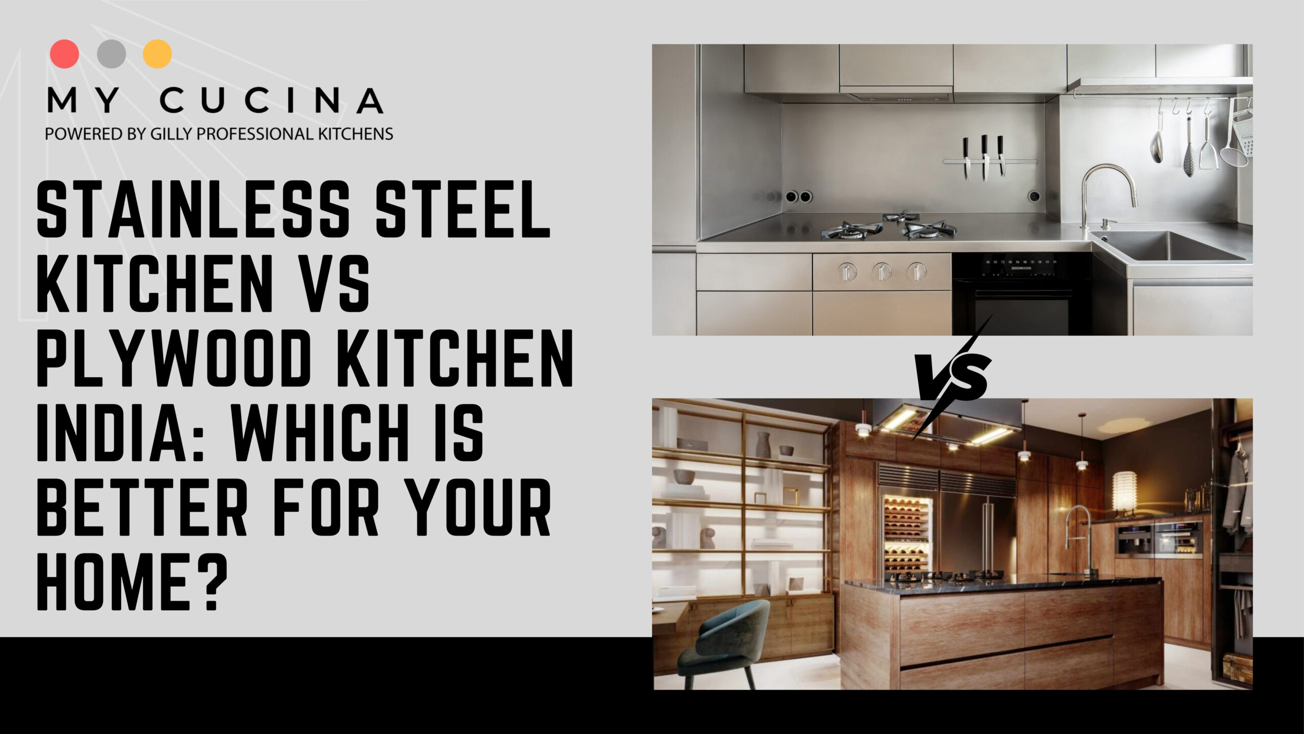 Stainless Steel Kitchen vs Plywood Kitchen India: Which Is Better for Your Home?