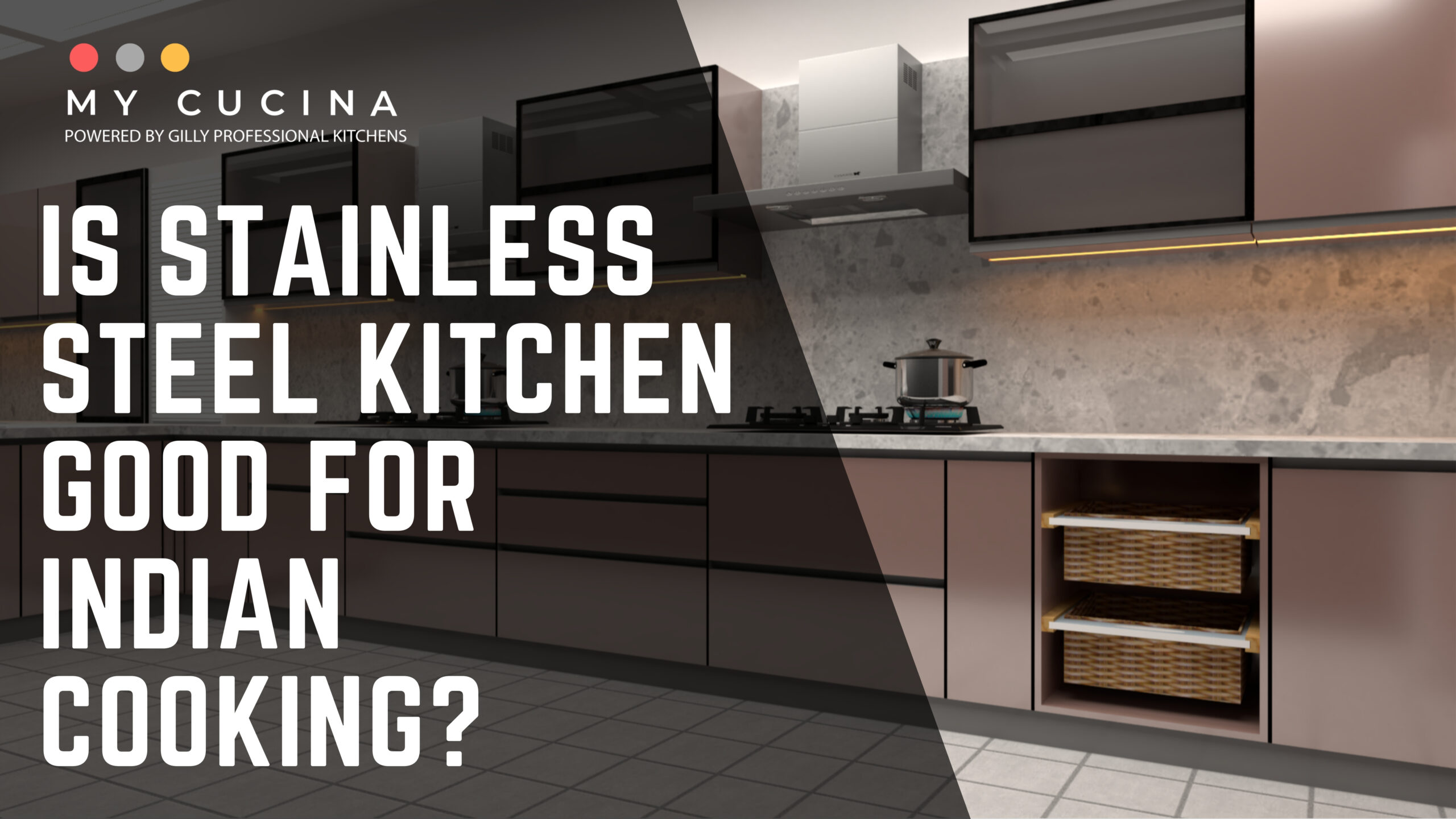 Is Stainless Steel Kitchen Good for Indian Cooking?